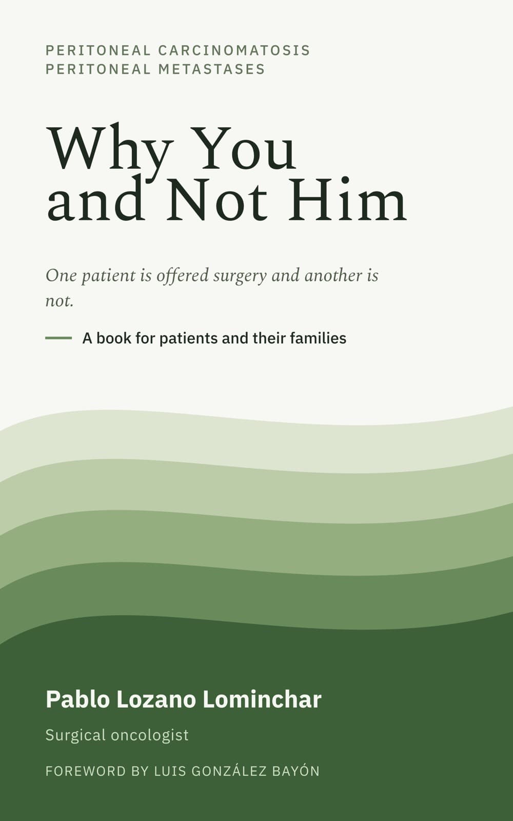 Cover of Why You and Not Him, a book for patients with peritoneal carcinomatosis